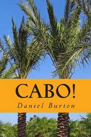 Cabo! de Daniel Burton