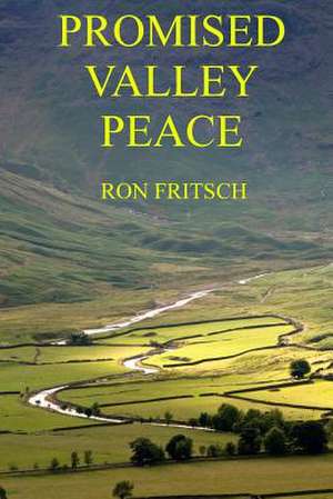 Promised Valley Peace de Ron Fritsch