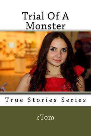 Trial of a Monster de C. Tom