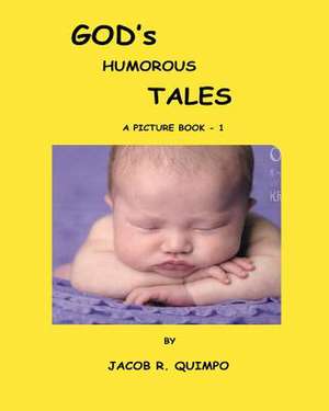 God's Humorous Tales - Book 1 de MR Jacob R. Quimpo Quimpo