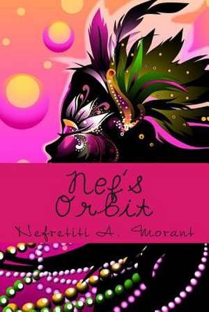 Nef's Orbit de Nefretiti a. Morant