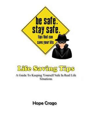Life Saving Tips de Hope Crago