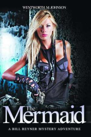 The Mermaid de Wentworth M. Johnson