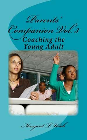 Parents' Companion Vol. 3 de Mrs Margaret T. Udoh