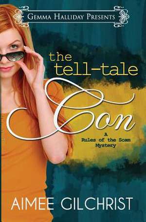 The Tell-Tale Con de Aimee Gilchrist