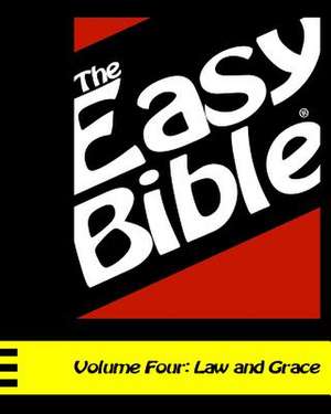 The Easy Bible Volume Four de Dwight A. Clough