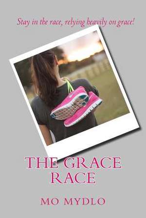 The Grace Race de Mrs Mo Mydlo