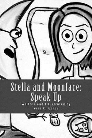 Stella and Moonface de Sara C. Gerou