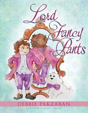 Lord Fancy Pants de Debbie Pakzaban