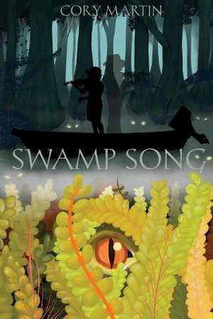 Swamp Song de Cory Martin