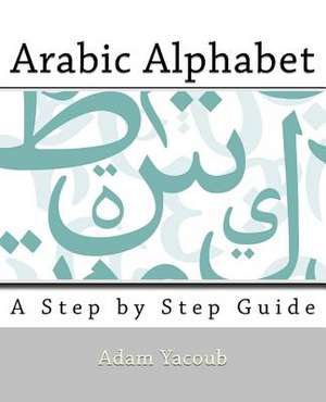 Arabic Alphabet de Adam Yacoub