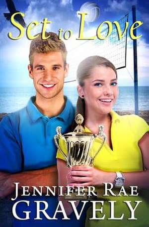 Set to Love de Jennifer Rae Gravely