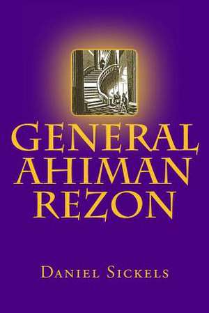 General Ahiman Rezon de Daniel Sickels