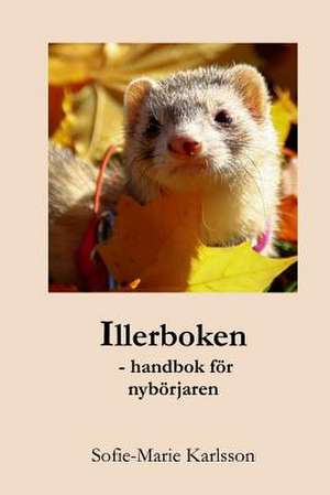 Illerboken de Sofie-Marie Karlsson