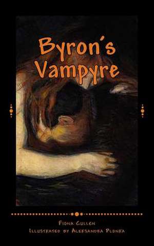 Byron's Vampyre de Fiona Cullen