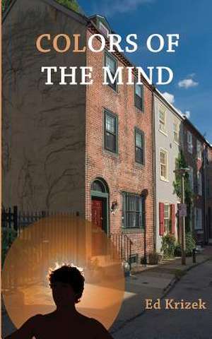 Colors of the Mind de MR Ed John Krizek