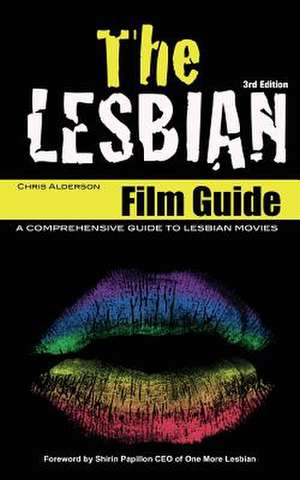 The Lesbian Film Guide de Chris Alderson