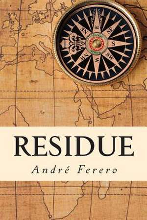 Residue de Andre Ferero