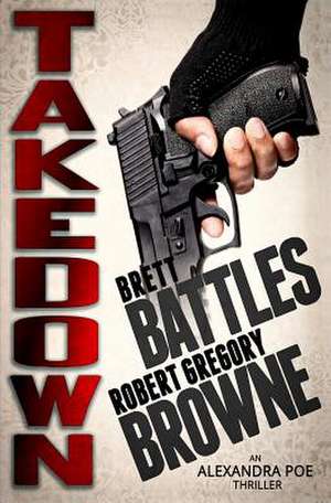 Takedown de Robert Gregory Browne