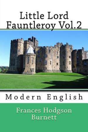 Little Lord Fauntleroy Vol.2 de Frances Hodgson Burnett