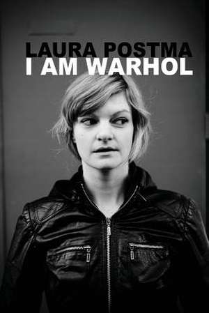 I Am Warhol de Laura Postma