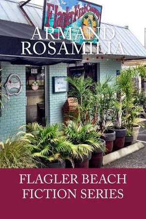 Flagler Fish Company de Armand Rosamilia