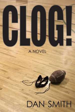 Clog! de Dan Smith