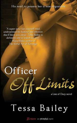 Officer Off Limits de Tessa Bailey