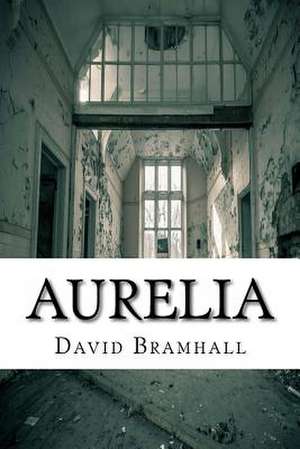 Aurelia de David Bramhall