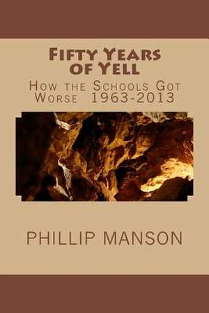 Fifty Years of Yell de MR Phillip J. Manson