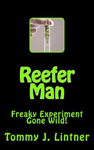 Reefer Man de Tommy Joe Lintner