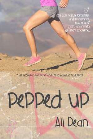 Pepped Up de Ali Dean