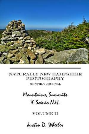 Naturally New Hampshire Photography de Justin D. Wheeler