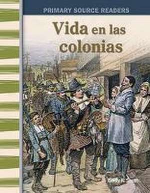 Vida En Las Colonias de Emily R Smith