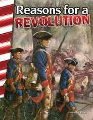 Reasons for a Revolution (America's Early Years) de Jennifer Overend Prior