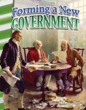 Forming a New Government (America's Early Years) de Stephanie Paris