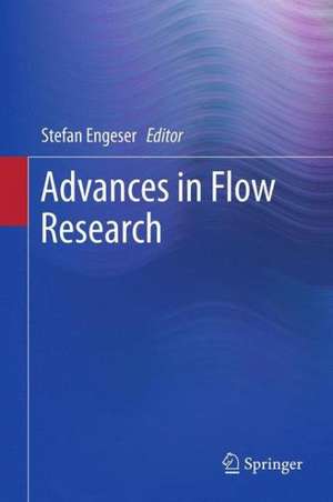 Advances in Flow Research de Stefan Engeser