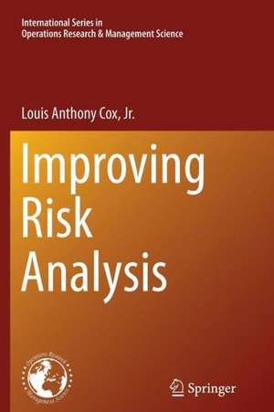 Improving Risk Analysis de Louis Anthony Cox Jr.