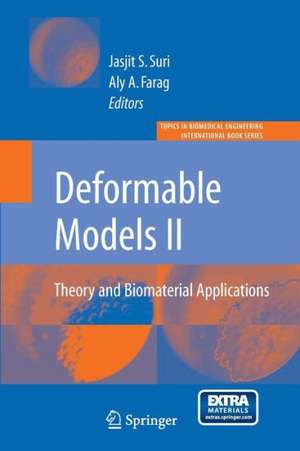 Deformable Models: Theory and Biomaterial Applications de Aly Farag