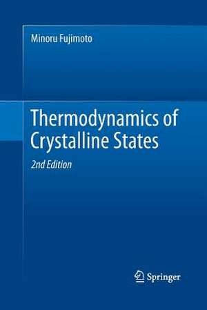 Thermodynamics of Crystalline States de Minoru Fujimoto