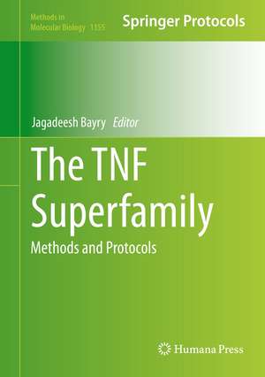 The TNF Superfamily: Methods and Protocols de Jagadeesh Bayry