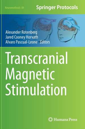 Transcranial Magnetic Stimulation de Alexander Rotenberg