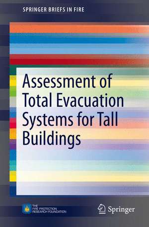 Assessment of Total Evacuation Systems for Tall Buildings de Enrico Ronchi