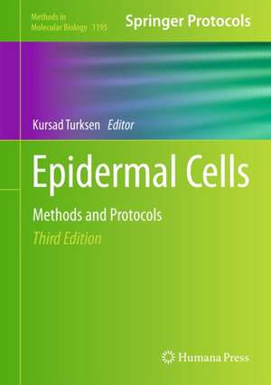 Epidermal Cells: Methods and Protocols de Kursad Turksen