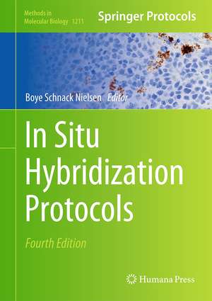 In Situ Hybridization Protocols de Boye Schnack Nielsen