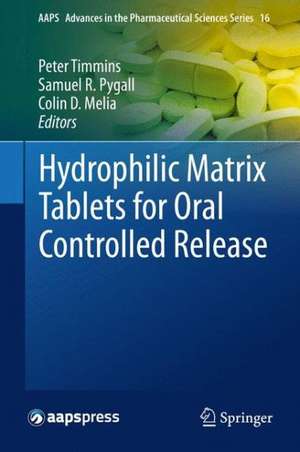 Hydrophilic Matrix Tablets for Oral Controlled Release de Peter Timmins