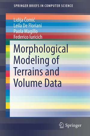 Morphological Modeling of Terrains and Volume Data de Lidija Čomić