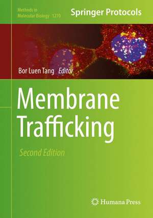 Membrane Trafficking: Second Edition de Bor Luen Tang