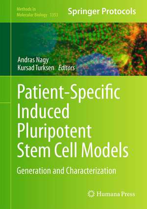 Patient-Specific Induced Pluripotent Stem Cell Models: Generation and Characterization de Andras Nagy