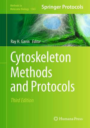 Cytoskeleton Methods and Protocols de Ray H. Gavin